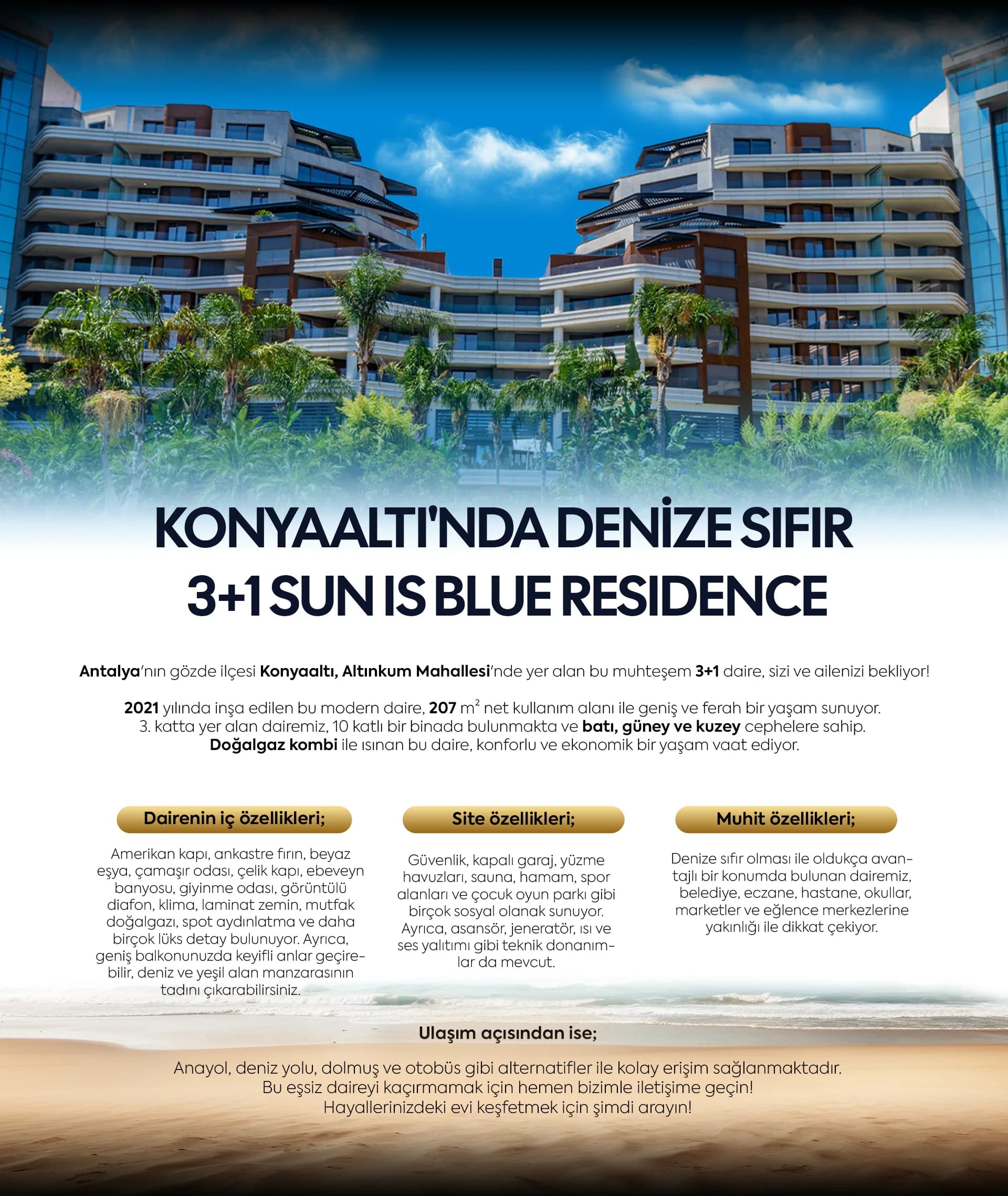 Konyaaltı'nda Denize Sıfır 3+1 Sun Is Blue Residence